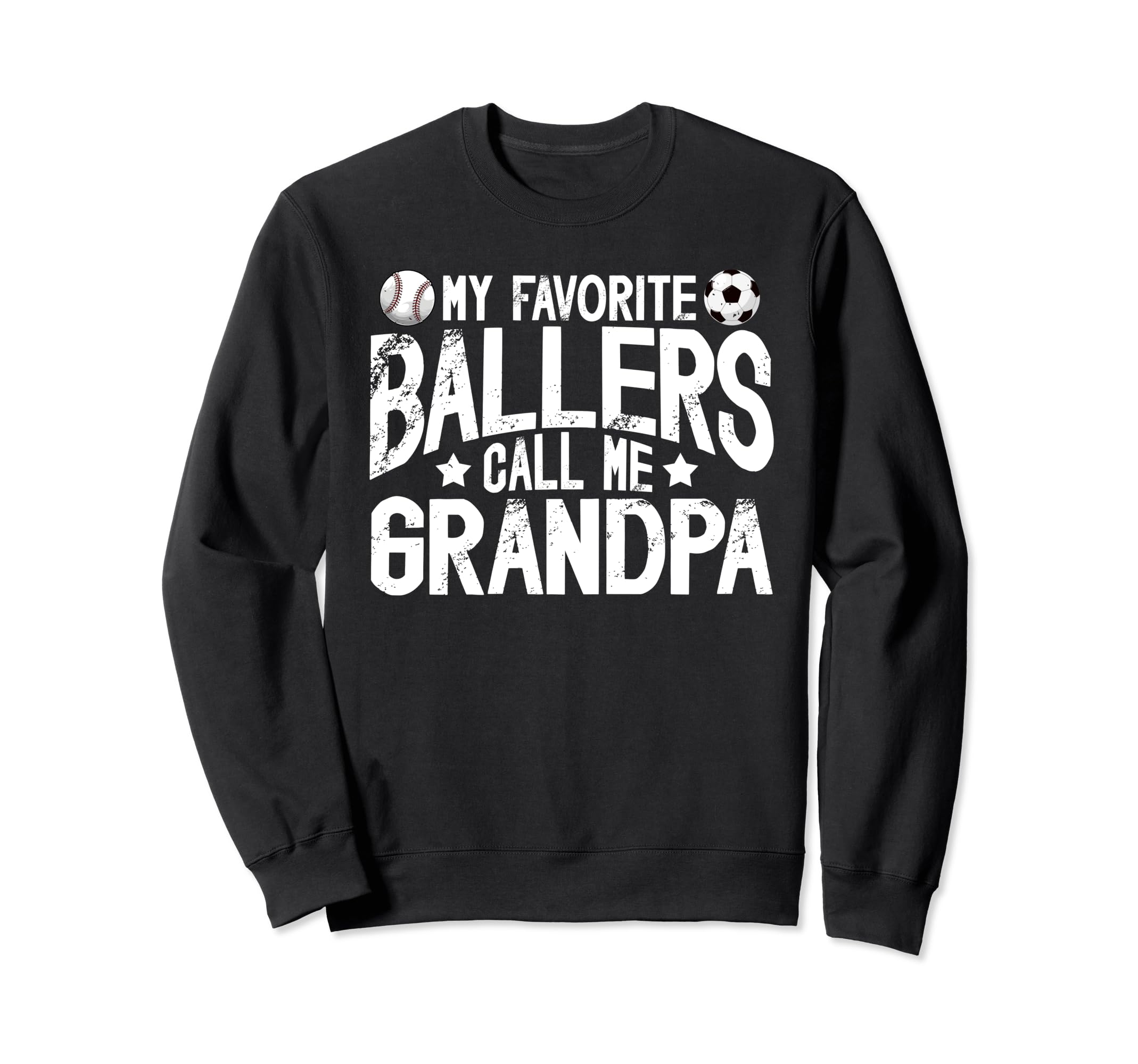 My Favorite Ballers Call Me Grandpa Sweatshirt - Unique Graphic Unisex - T-Shirt, Sweatshirt, Hoodie
