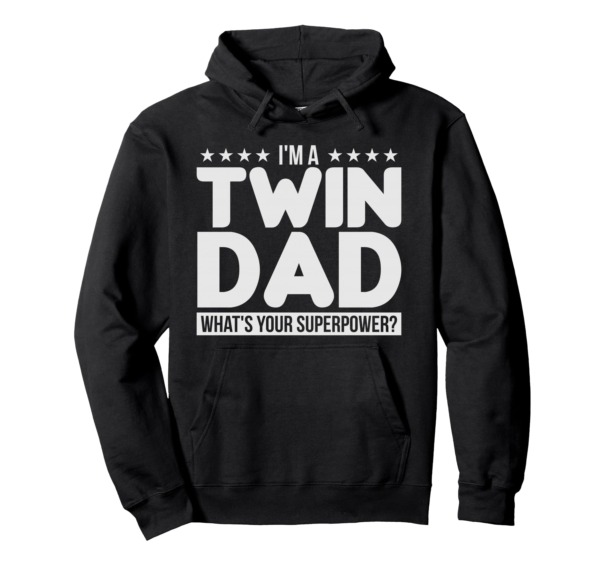 I M Twin Dad Parenting Fathers Gift Hoodie - Fun Novelty Design Men Women - T-Shirt, Sweatshirt, Hoodie