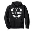 Ball Aunt Soccer Aunt Soccer Player Hoodie - Minimalist Print Men Women - T-Shirt, Sweatshirt, Hoodie