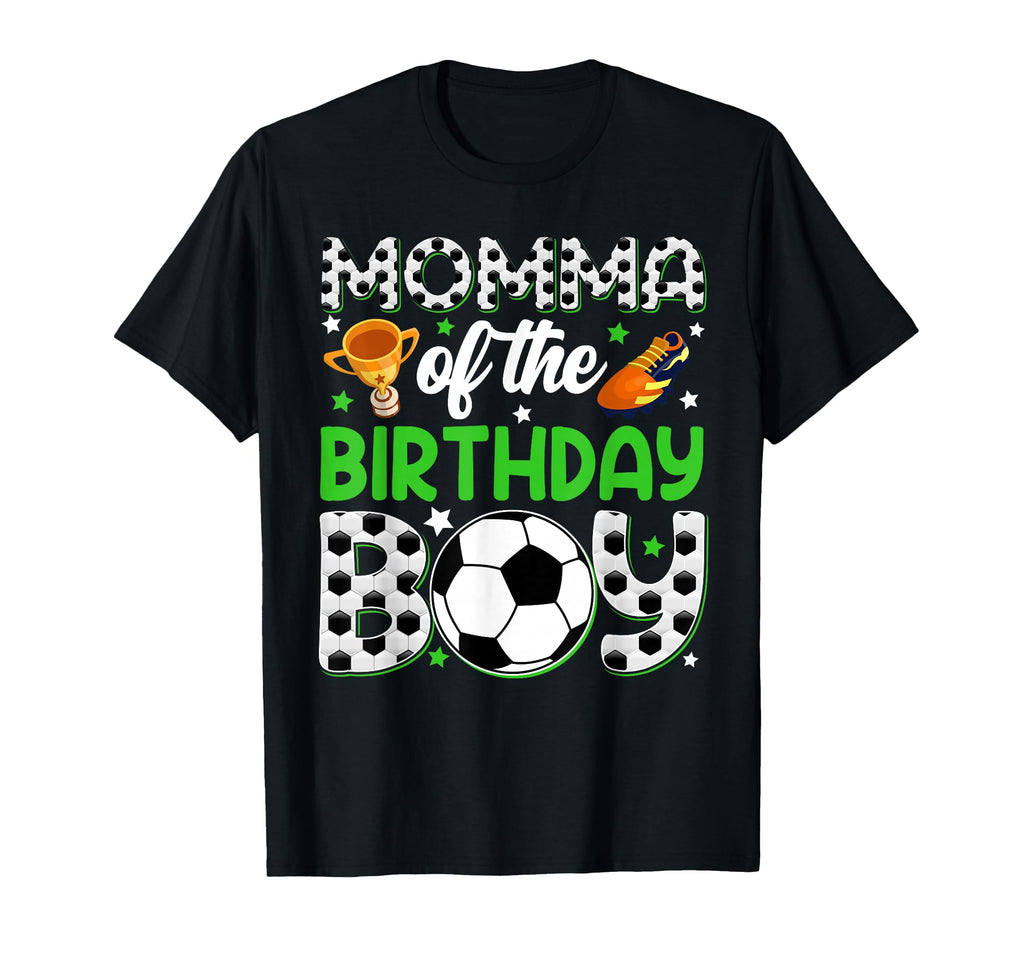 Momma Birthday Soccer Party Family T-Shirt - Casual Everyday Wear Men Women - T-Shirt, Sweatshirt, Hoodie