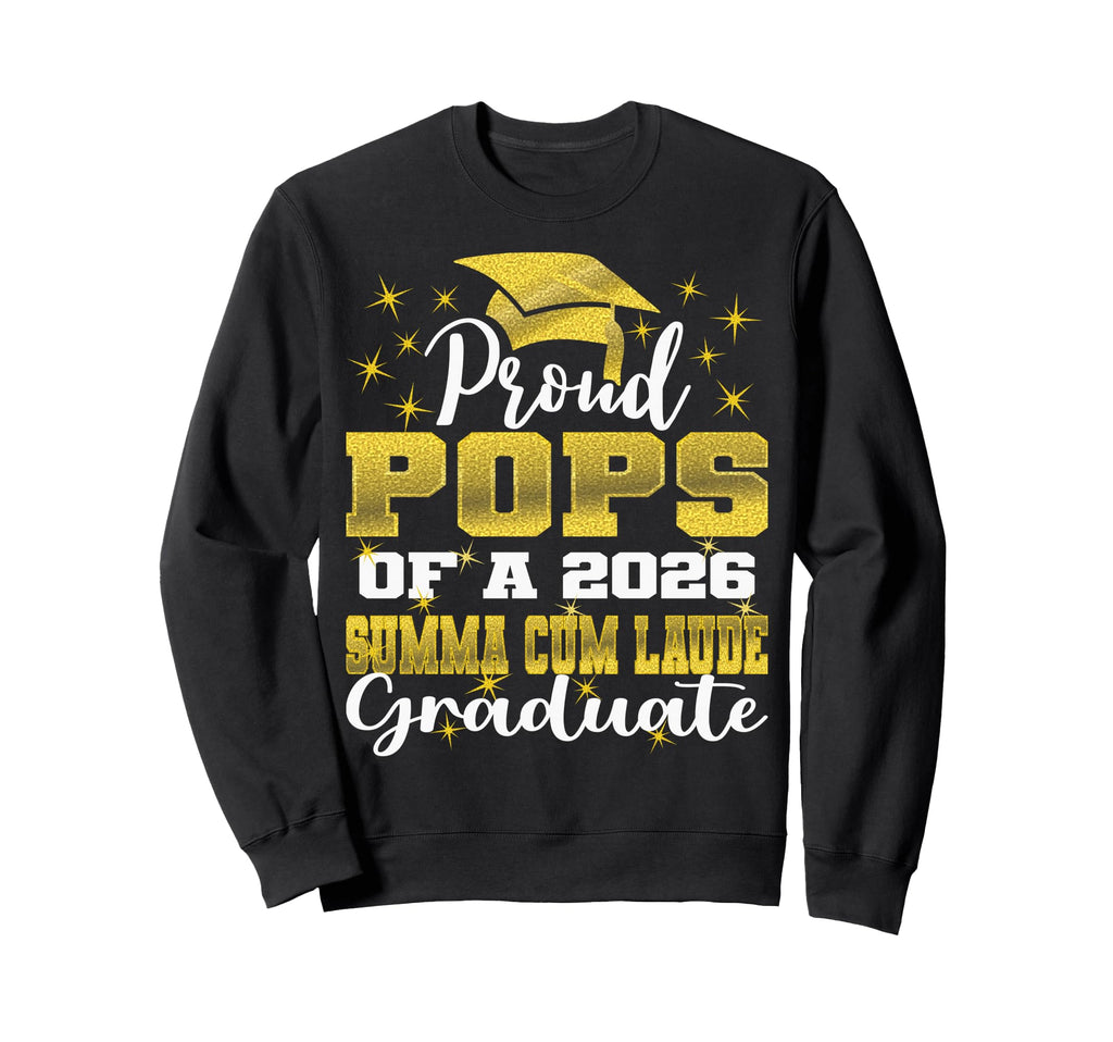 Proud Pops 2026 Summa Cum Laude Sweatshirt - Unique Graphic for Adults - T-Shirt, Sweatshirt, Hoodie