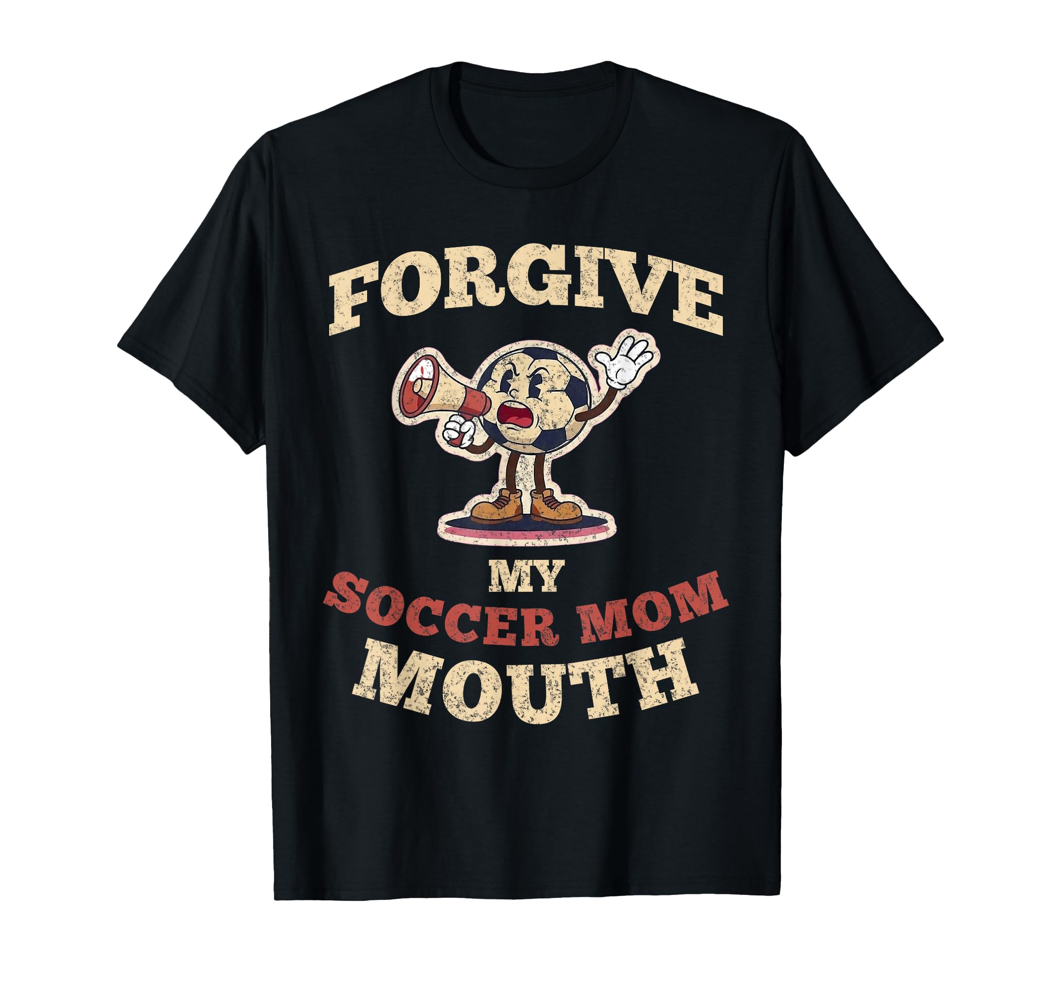 Please Forgive My Soccer Mom Mouth T-Shirt - Custom Art Print Men Women - T-Shirt, Sweatshirt, Hoodie