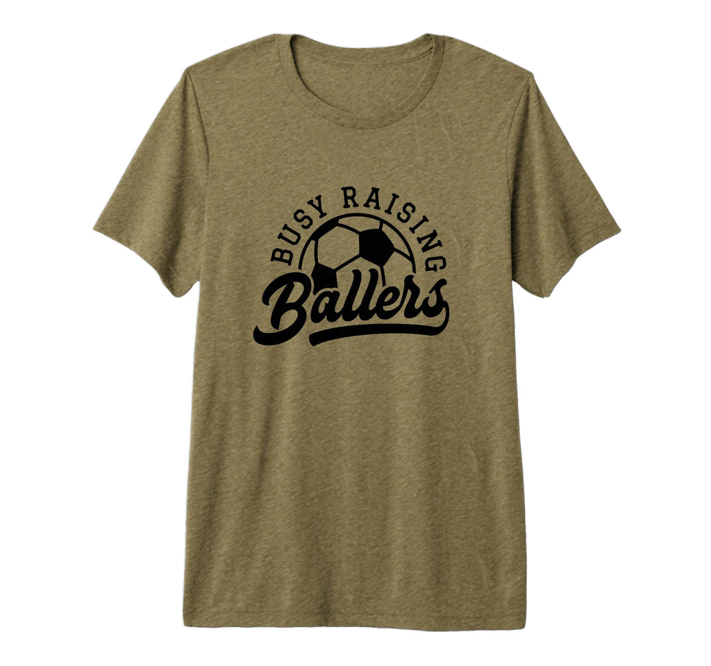 Busy Raising Ballers Funny Soccer Mom T-Shirt - Streetwear Style Men Women - T-Shirt, Sweatshirt, Hoodie