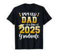 Proud Dad Class 2025 Graduate T-Shirt - Streetwear Style for Adults - T-Shirt, Sweatshirt, Hoodie