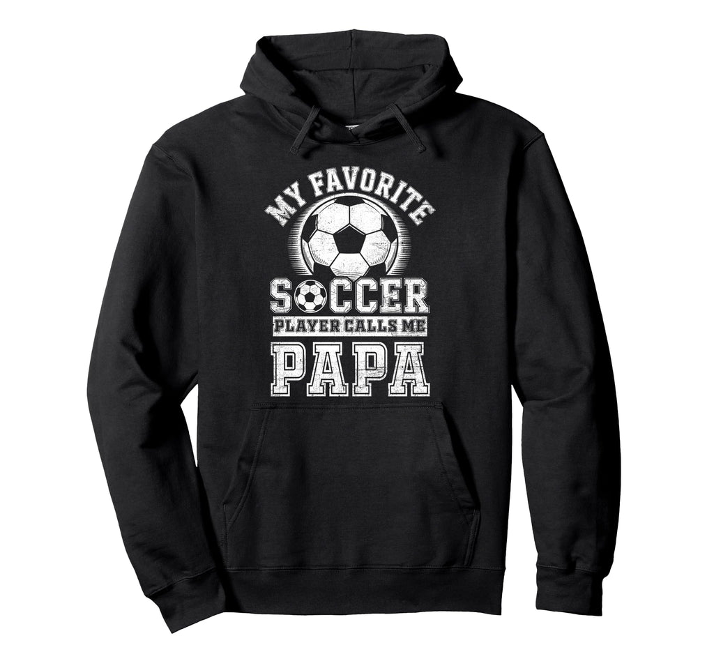 Funny My Favorite Soccer Player Hoodie - Aesthetic Graphic for Adults - T-Shirt, Sweatshirt, Hoodie
