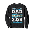 Proud Dad Class 2026 Graduate Funny Sweatshirt - Minimalist Print Unisex - T-Shirt, Sweatshirt, Hoodie