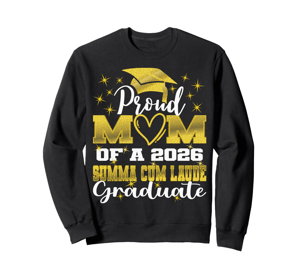 Proud Mom 2026 Summa Cum Laude Sweatshirt - Trendy Graphic Men Women - T-Shirt, Sweatshirt, Hoodie