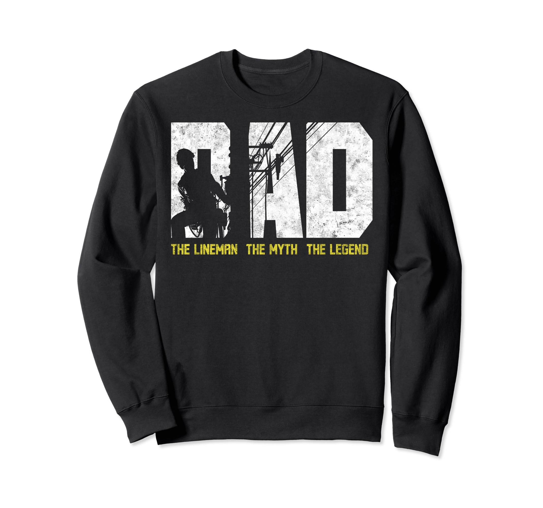Dad Lineman Myth Legend Fathers Day Sweatshirt - Unique Graphic Unisex - T-Shirt, Sweatshirt, Hoodie