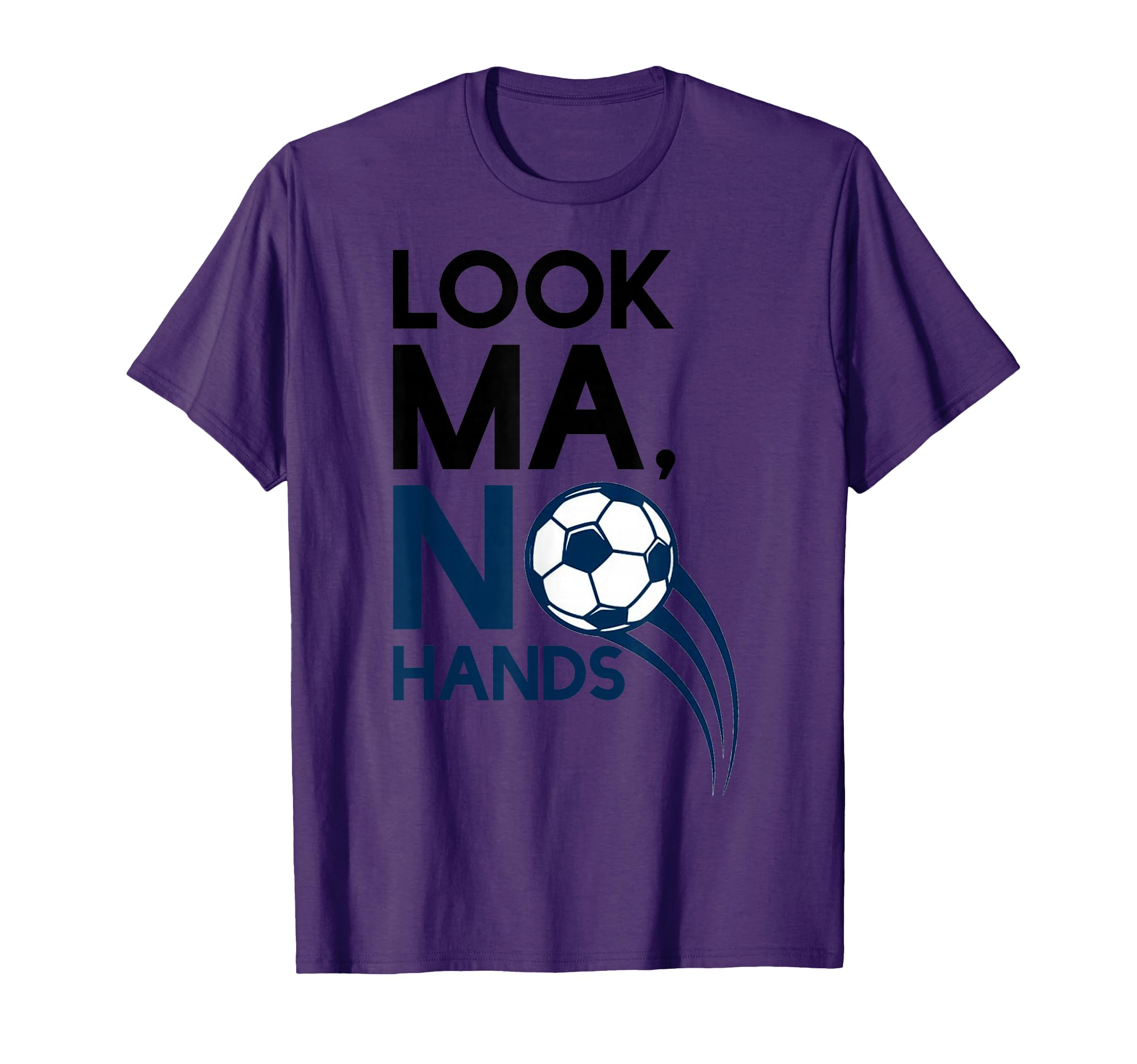 Ma No Hands Soccer Player T-Shirt - Custom Art Print for Adults - T-Shirt, Sweatshirt, Hoodie