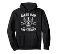 Biker Dad Like Normal Cooler Fathers Day Hoodie - Trendy Graphic Unisex - T-Shirt, Sweatshirt, Hoodie
