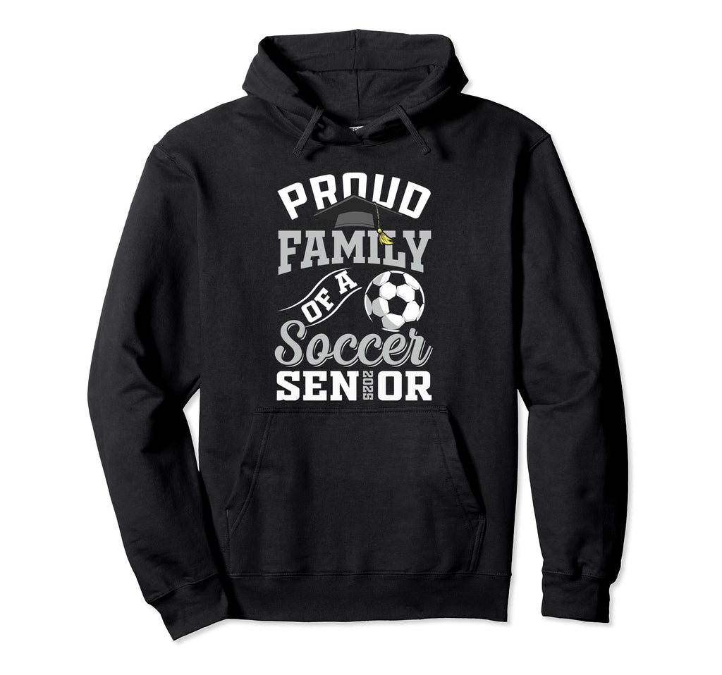 Proud Family Soccer Senior Class 2025 Hoodie - Fun Novelty Design Unisex - T-Shirt, Sweatshirt, Hoodie