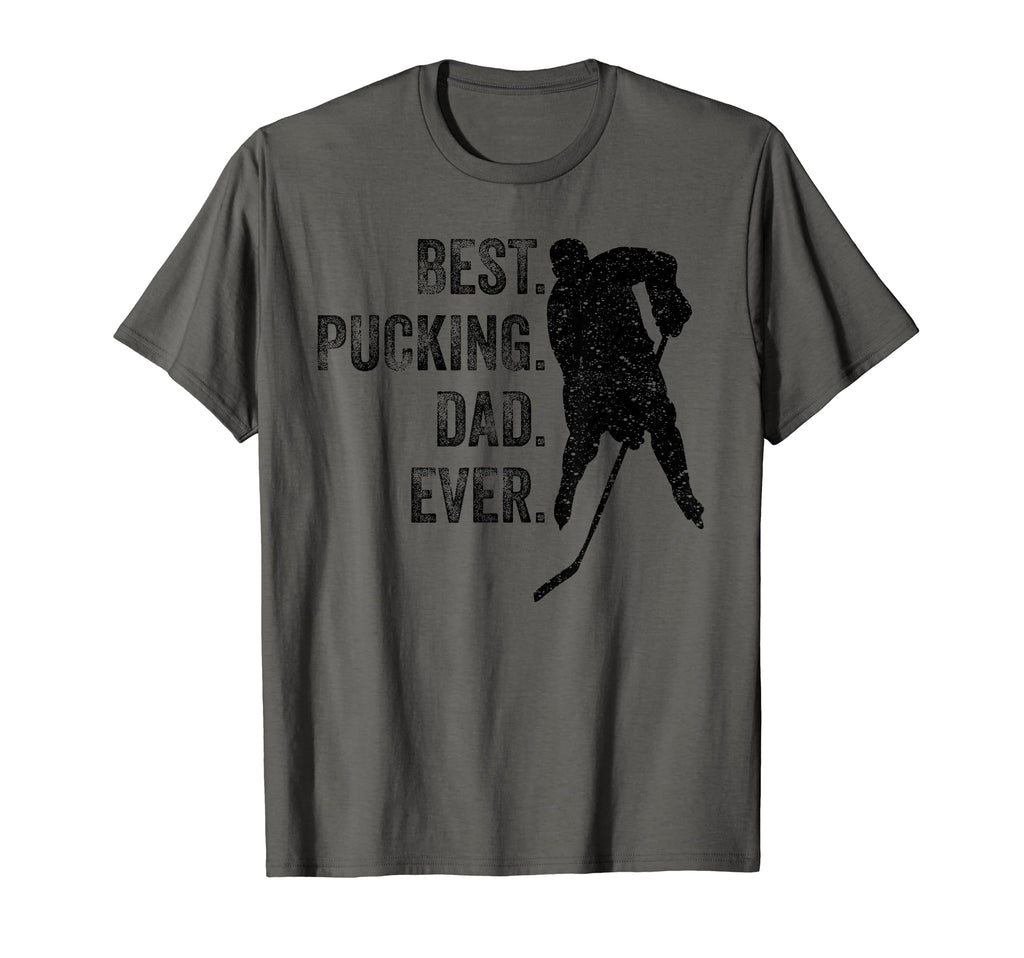 Hockey Dad Gift Funny Best Pucking Dad T-Shirt - Unique Graphic Unisex - T-Shirt, Sweatshirt, Hoodie