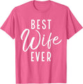 Best Wife Ever Minimalist Design Romantic Message - Adult & Kids T-Shirts, Sweatshirts & Hoodies apparel design preview 1