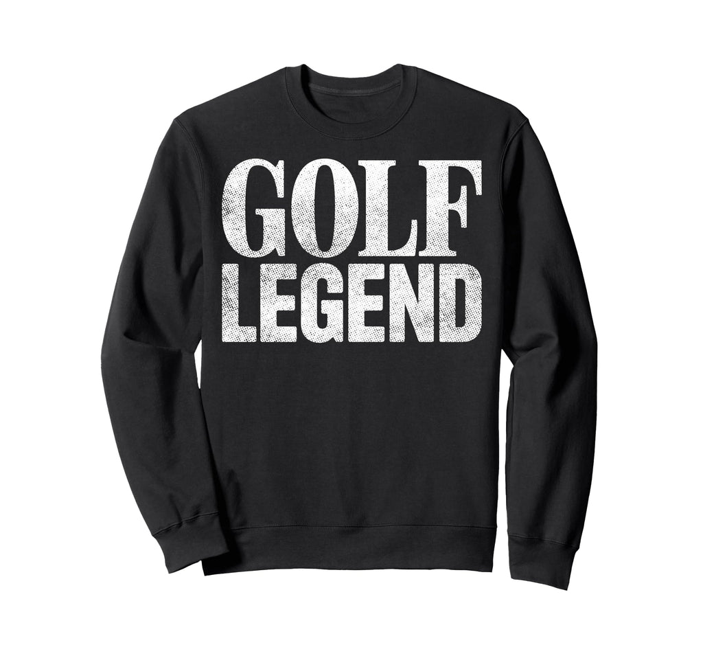 Golf Legend Player Golfing Golfer Sweatshirt - Minimalist Print for Adults - T-Shirt, Sweatshirt, Hoodie