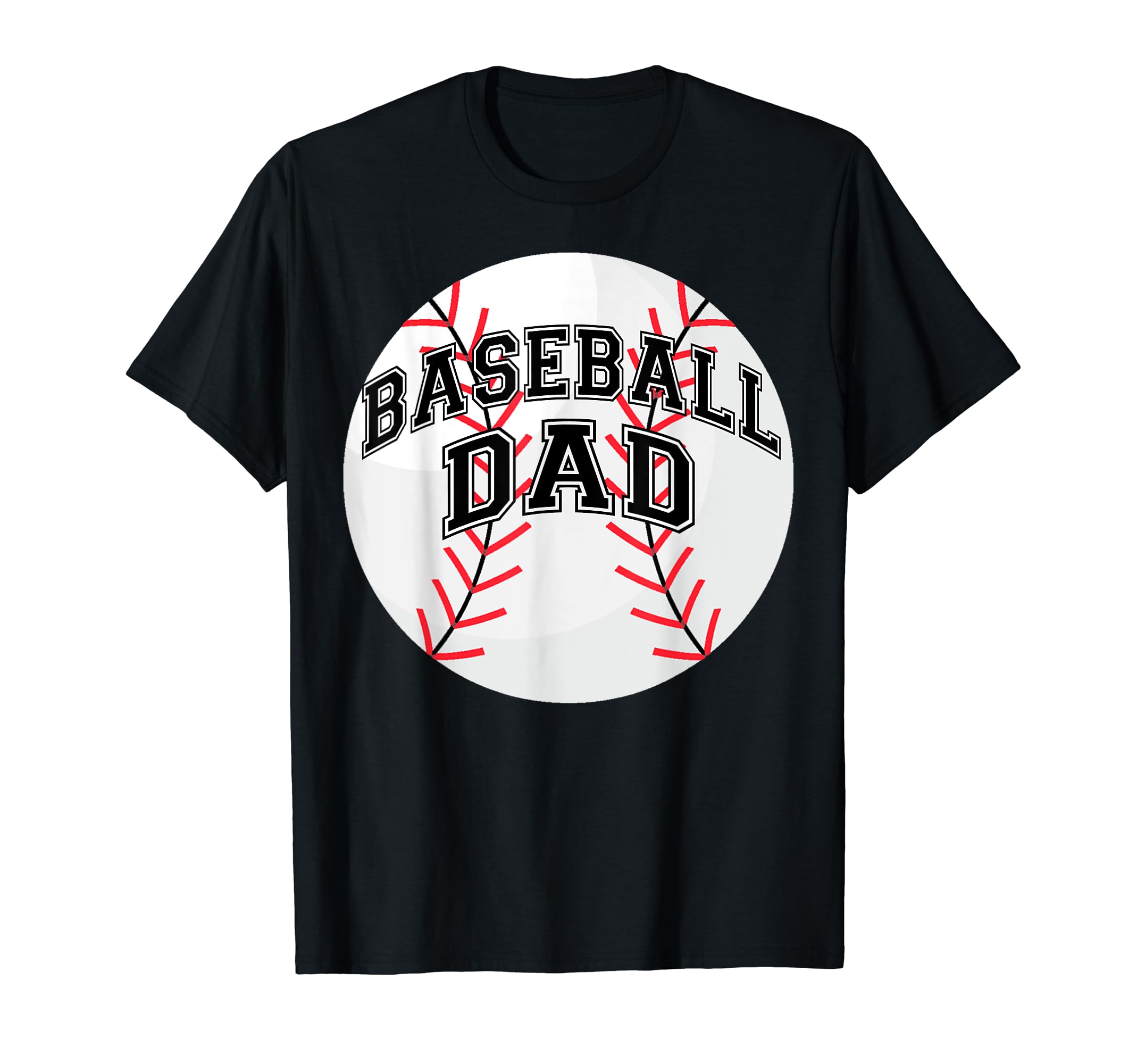 Dad Baseball Fathers Day Proud Daddy T-Shirt - Unique Graphic Unisex - T-Shirt, Sweatshirt, Hoodie