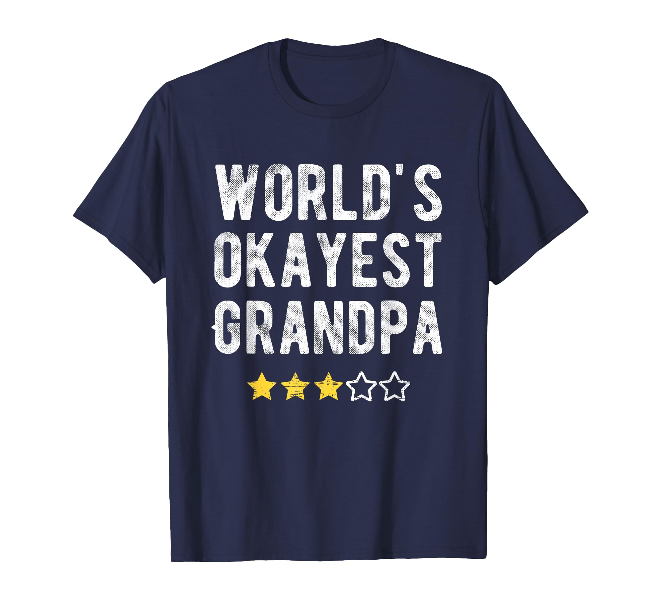 Worlds 1 Okayest Grandpa Funny T-Shirt - Custom Art Print for Adults - T-Shirt, Sweatshirt, Hoodie