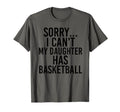 Dad Mom My Daughter Has Basketball T-Shirt - Minimalist Print Men Women - T-Shirt, Sweatshirt, Hoodie