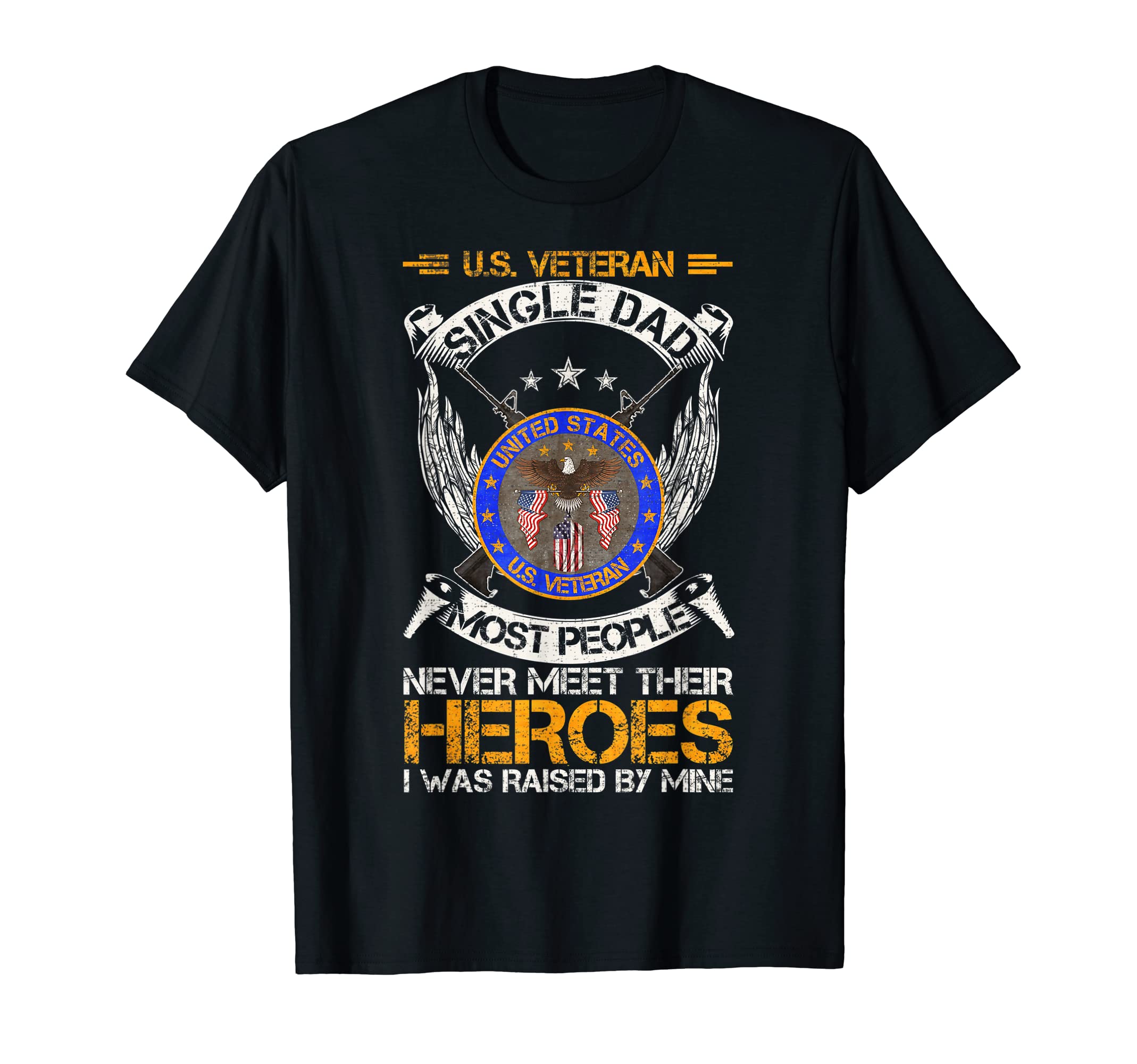 Most People Never Meet Their Heroes Us T-Shirt - Trendy Graphic for Adults - T-Shirt, Sweatshirt, Hoodie