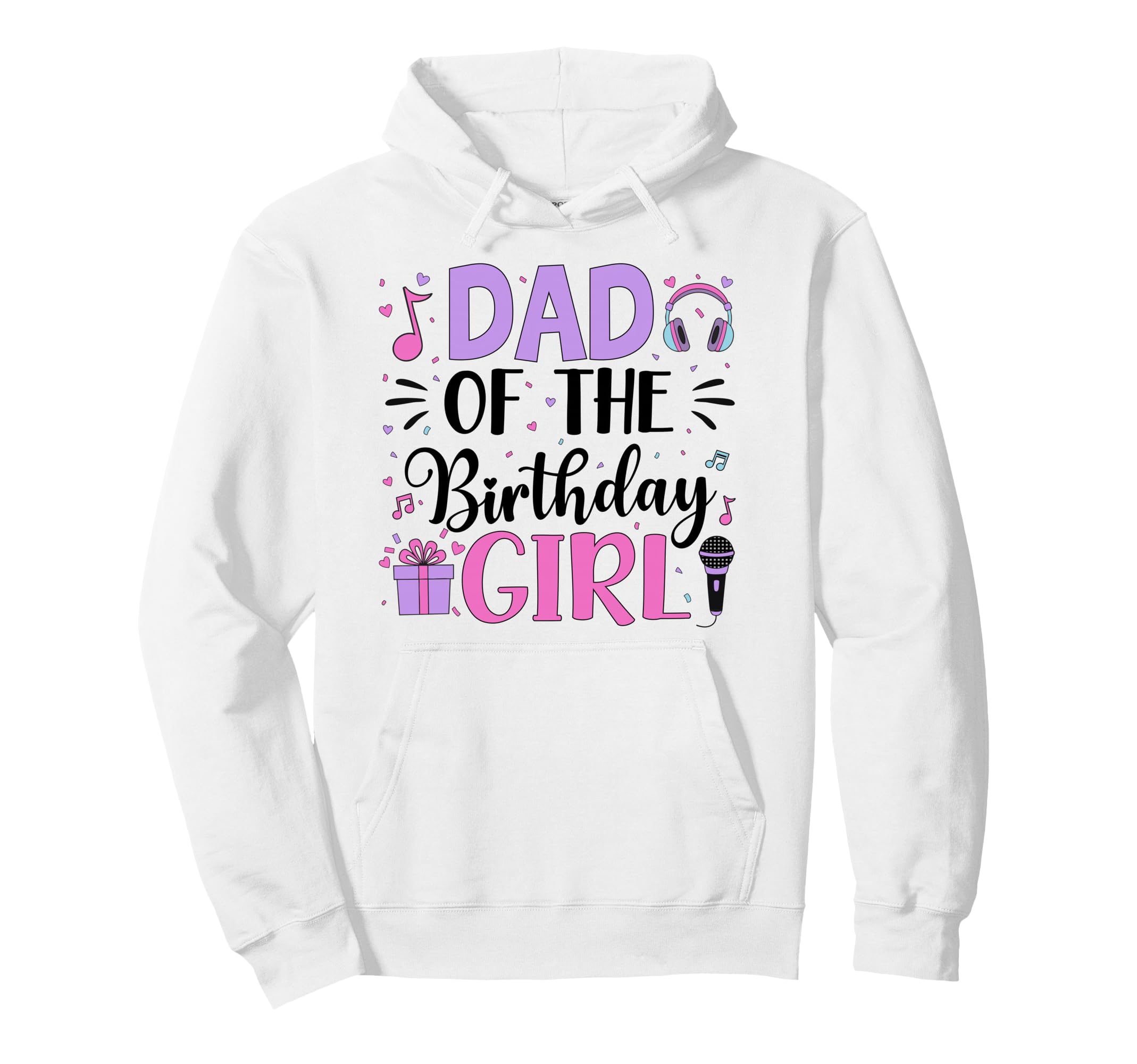 Dad Birthday Music Bday Party Hoodie - Aesthetic Graphic Men Women - T-Shirt, Sweatshirt, Hoodie