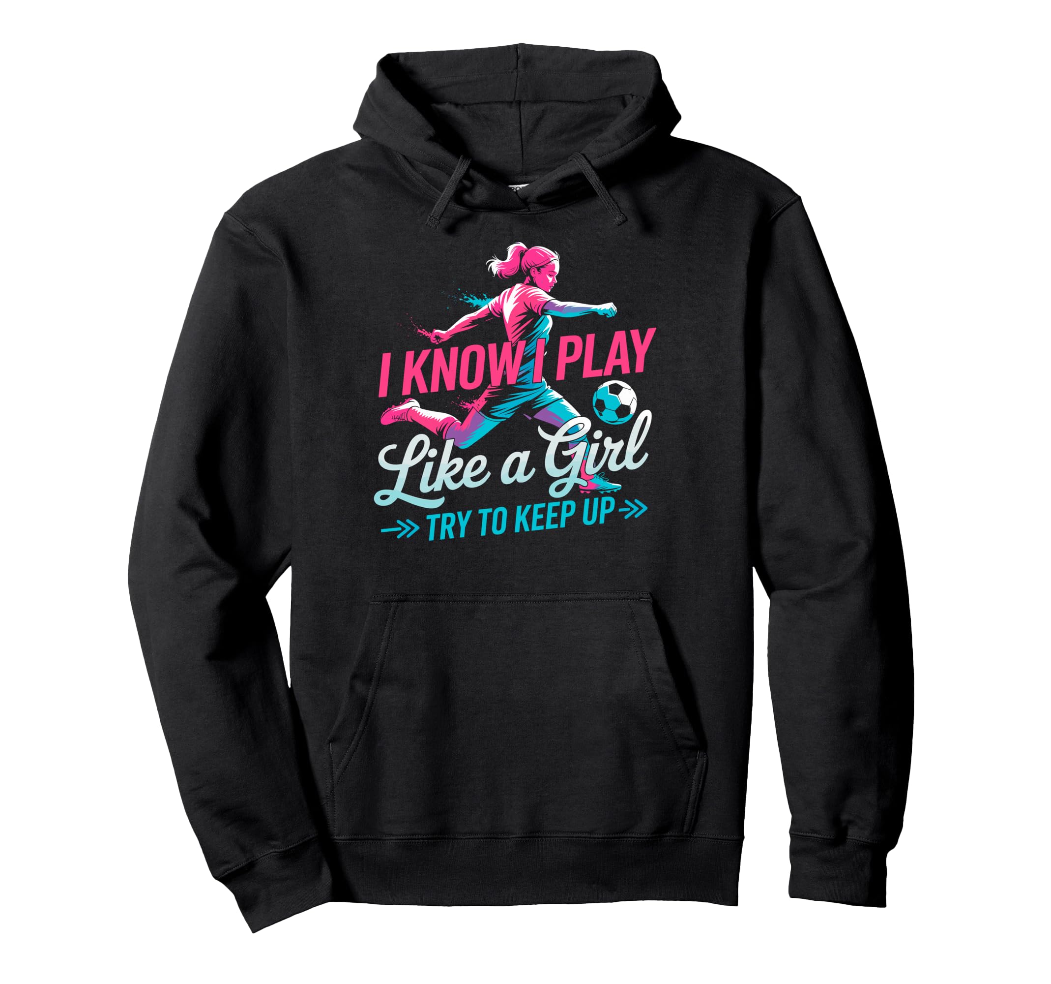 I Know I Play Like Try To Keep Up Hoodie - Novelty Apparel for Adults - T-Shirt, Sweatshirt, Hoodie