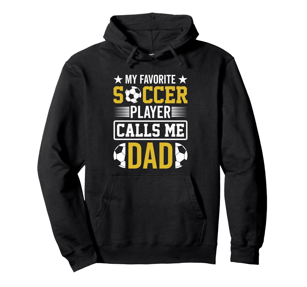 My Favorite Soccer Player Calls Me Hoodie - Minimalist Print for Adults - T-Shirt, Sweatshirt, Hoodie