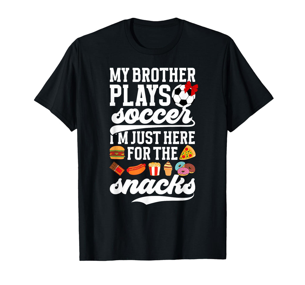 My Brother Plays Soccer Sister Soccer T-Shirt - Aesthetic Graphic Unisex - T-Shirt, Sweatshirt, Hoodie