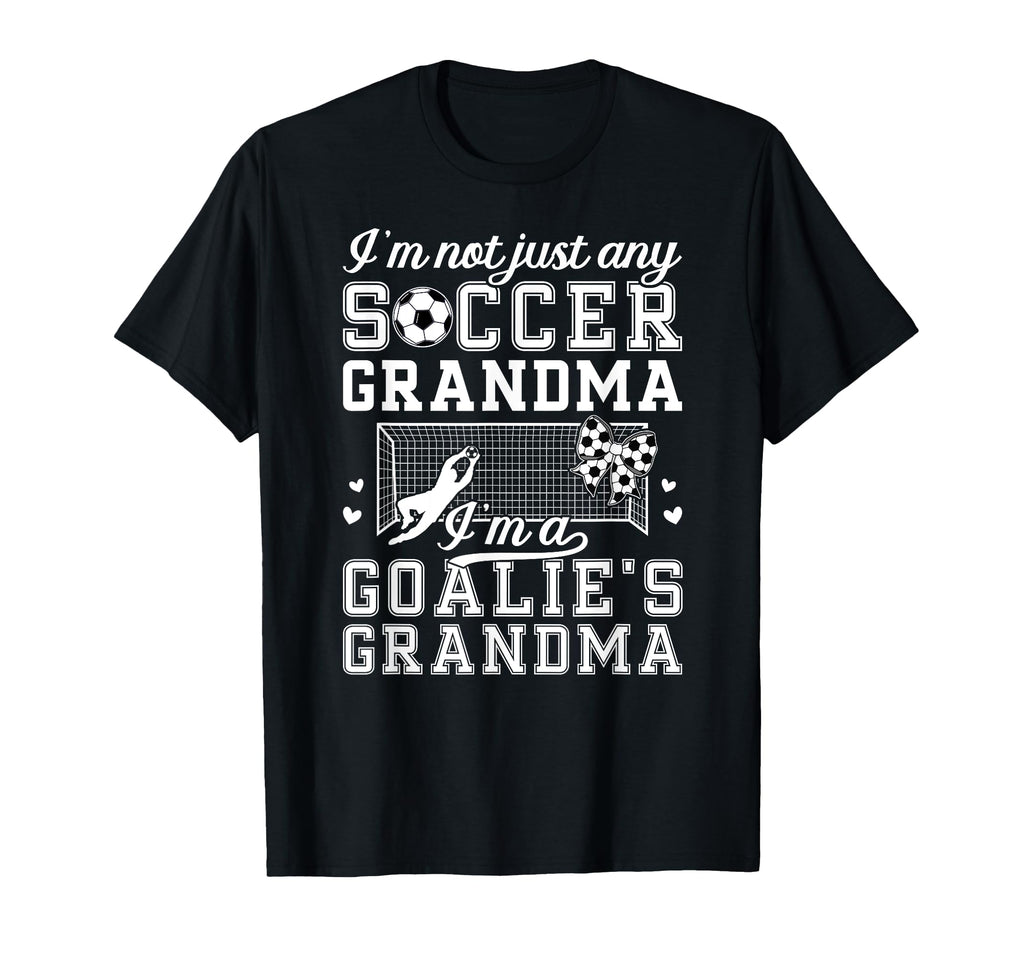 Im Soccer Goalie Grandma Soccer T-Shirt - Aesthetic Graphic for Adults - T-Shirt, Sweatshirt, Hoodie