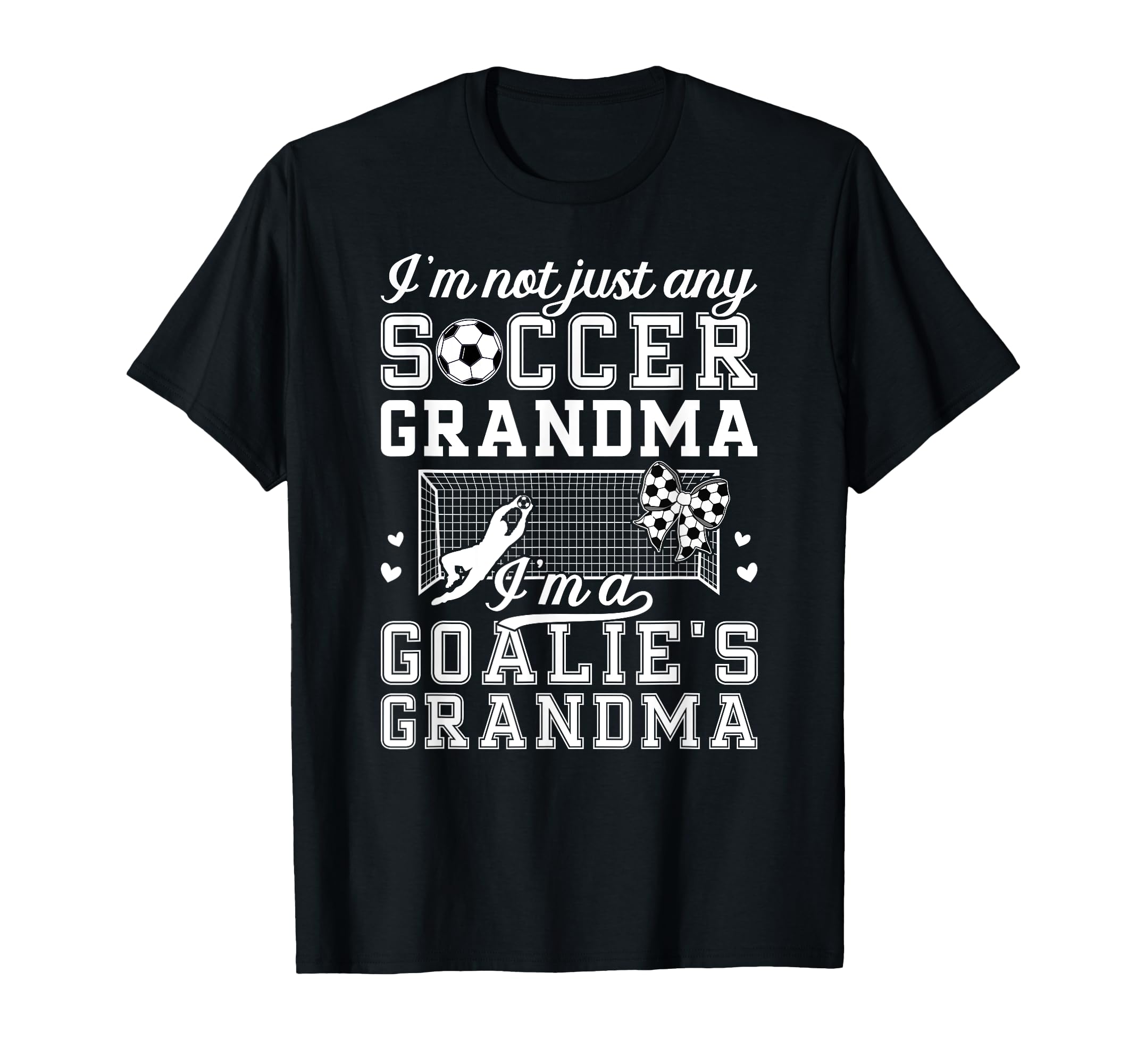 Im Soccer Goalie Grandma Soccer T-Shirt - Aesthetic Graphic for Adults - T-Shirt, Sweatshirt, Hoodie