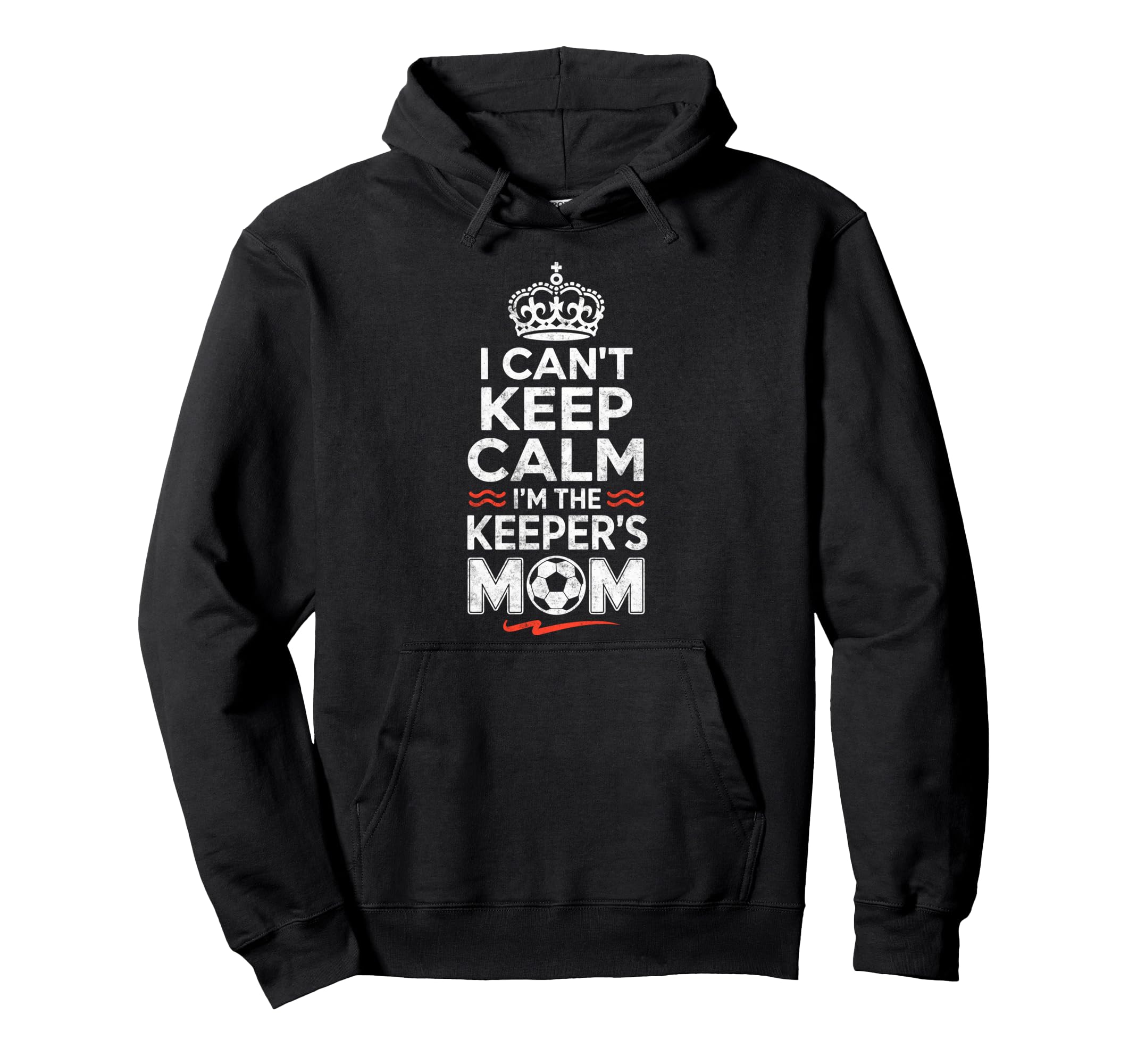 I Cant Keep Calm Im Keepers Soccer Hoodie - Minimalist Print for Adults - T-Shirt, Sweatshirt, Hoodie