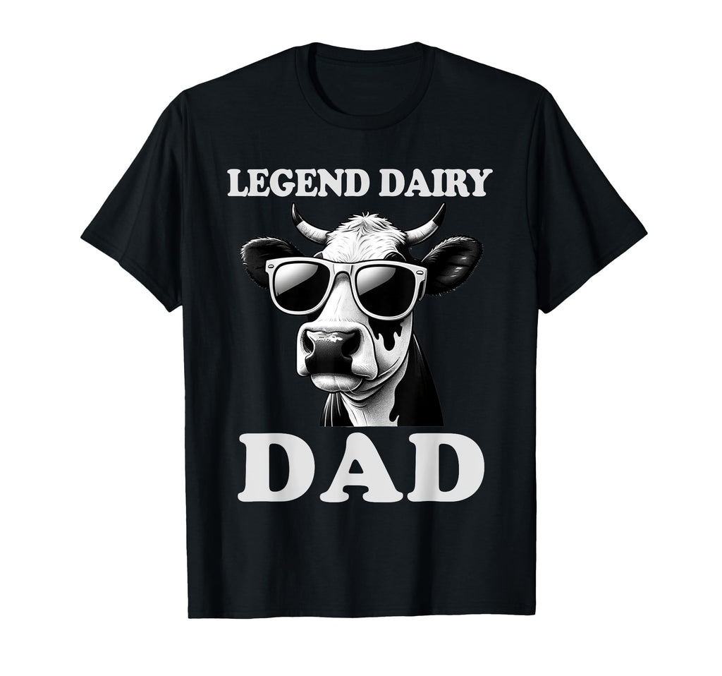 Legen Dairy Dad Cow Farmer Fathers Day T-Shirt - Trendy Graphic Men Women - T-Shirt, Sweatshirt, Hoodie