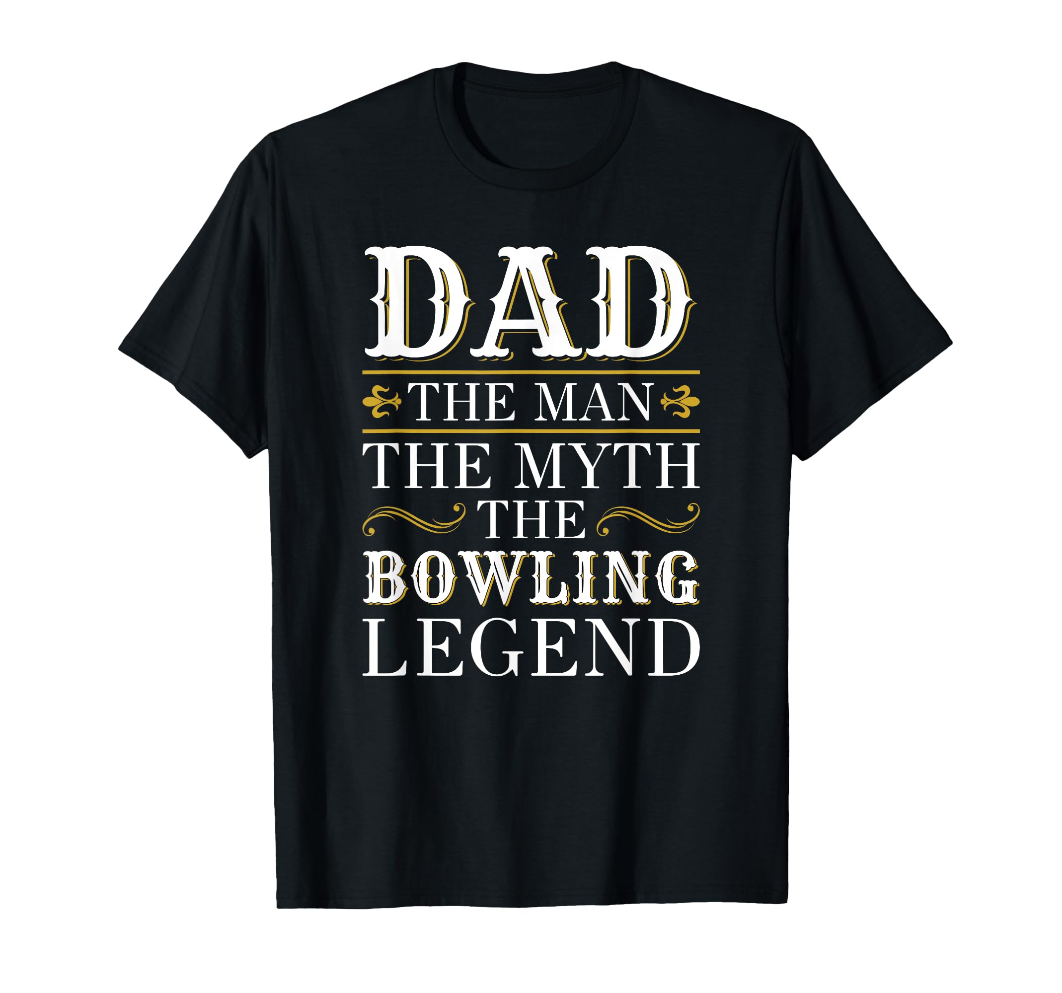 Bowling Dad Legend Gift Fathers Day T-Shirt - Minimalist Print Unisex - T-Shirt, Sweatshirt, Hoodie