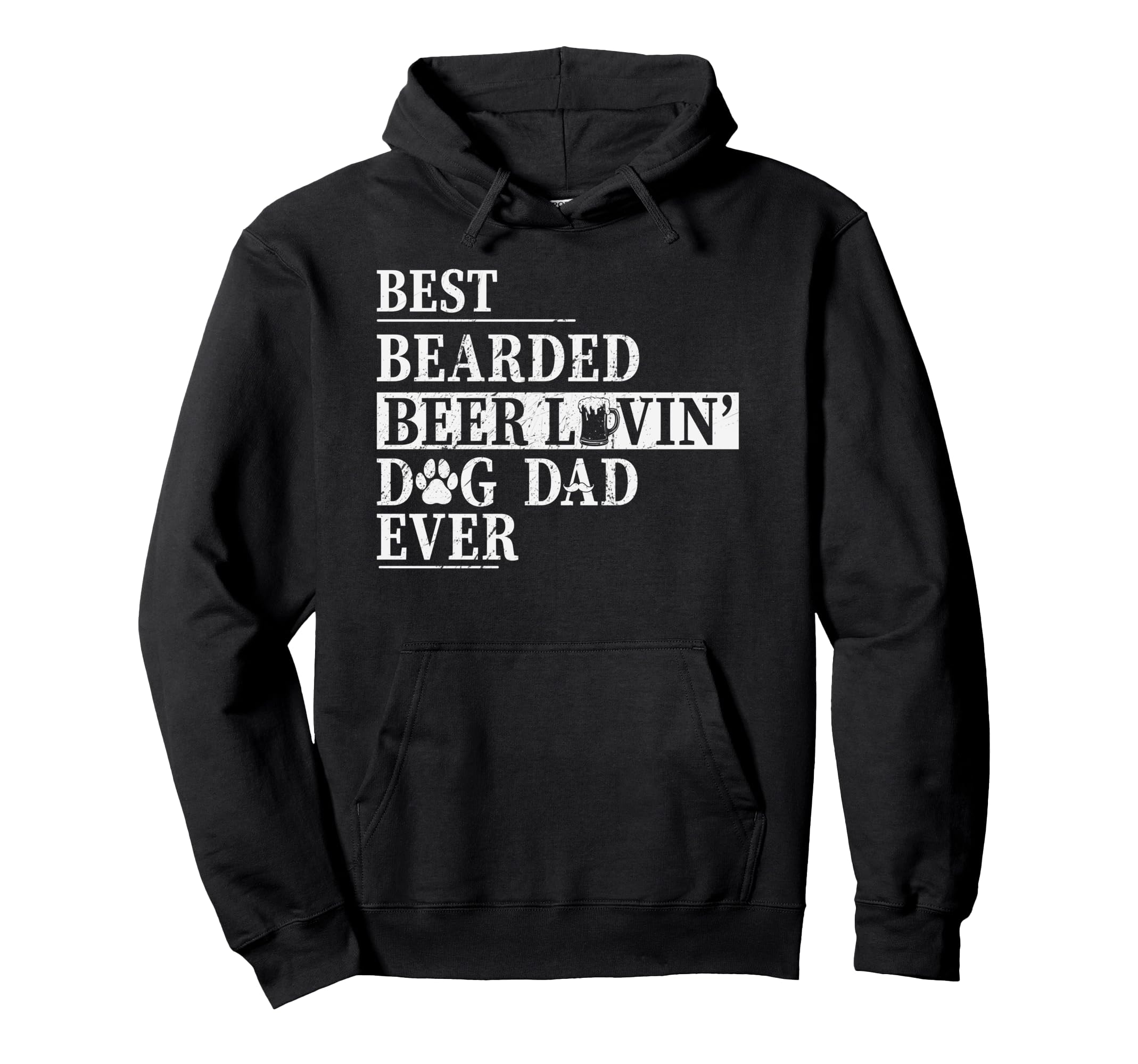 Best Bearded Beer Lovin Dog Dad Ever Hoodie - Aesthetic Graphic Unisex - T-Shirt, Sweatshirt, Hoodie
