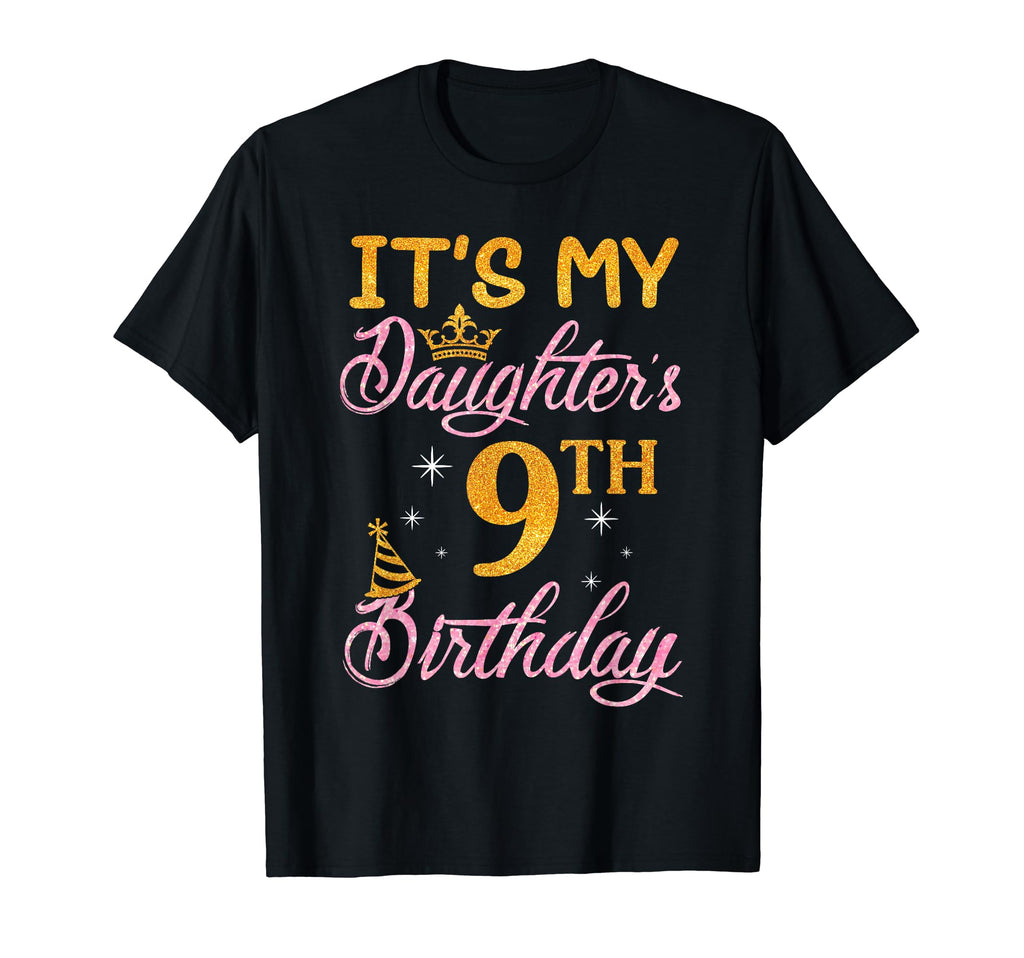Happy Dad Mommy Its My Daughters 9Th T-Shirt - Custom Art Print Unisex - T-Shirt, Sweatshirt, Hoodie
