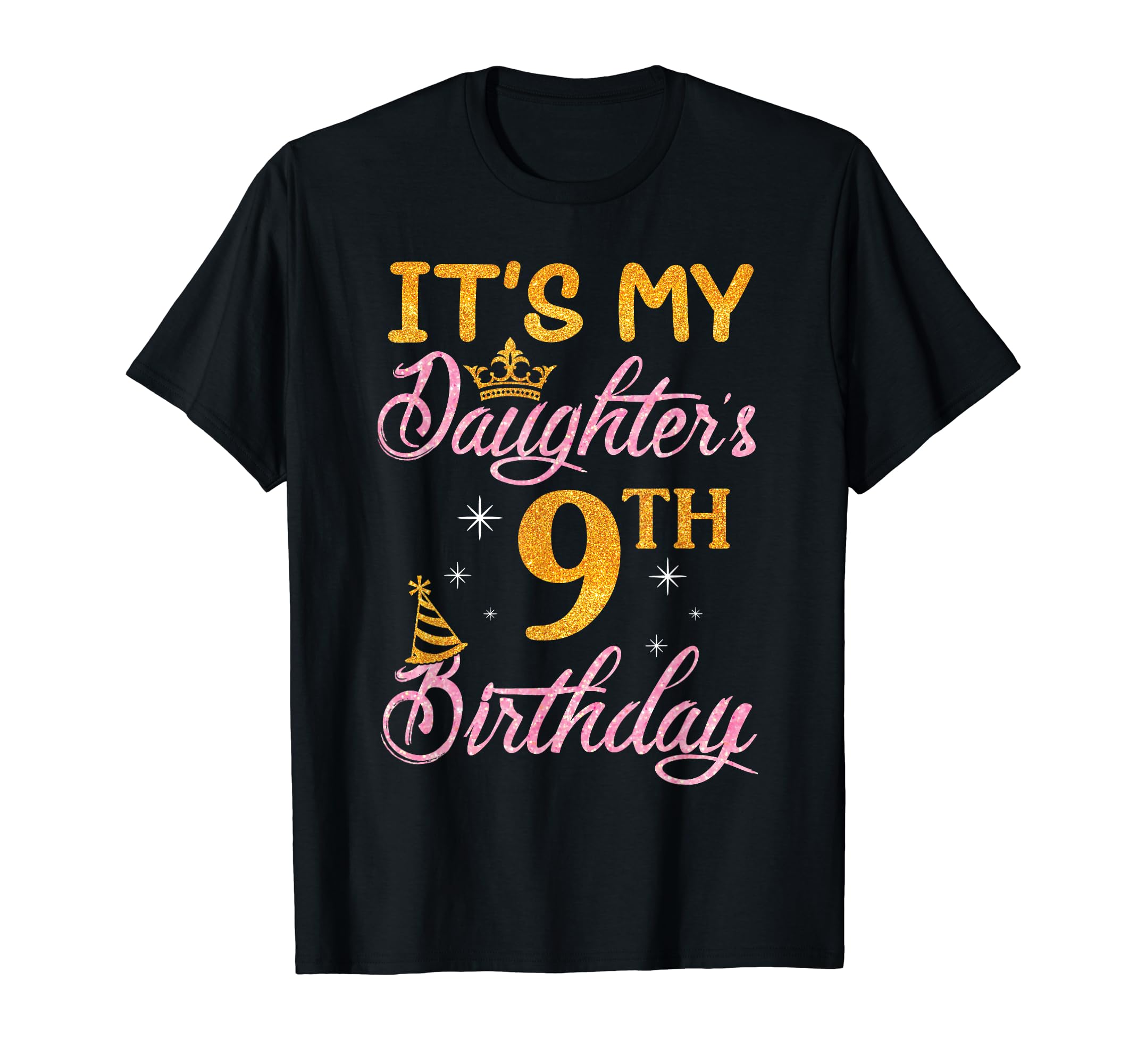 Happy Dad Mommy Its My Daughters 9Th T-Shirt - Custom Art Print Unisex - T-Shirt, Sweatshirt, Hoodie
