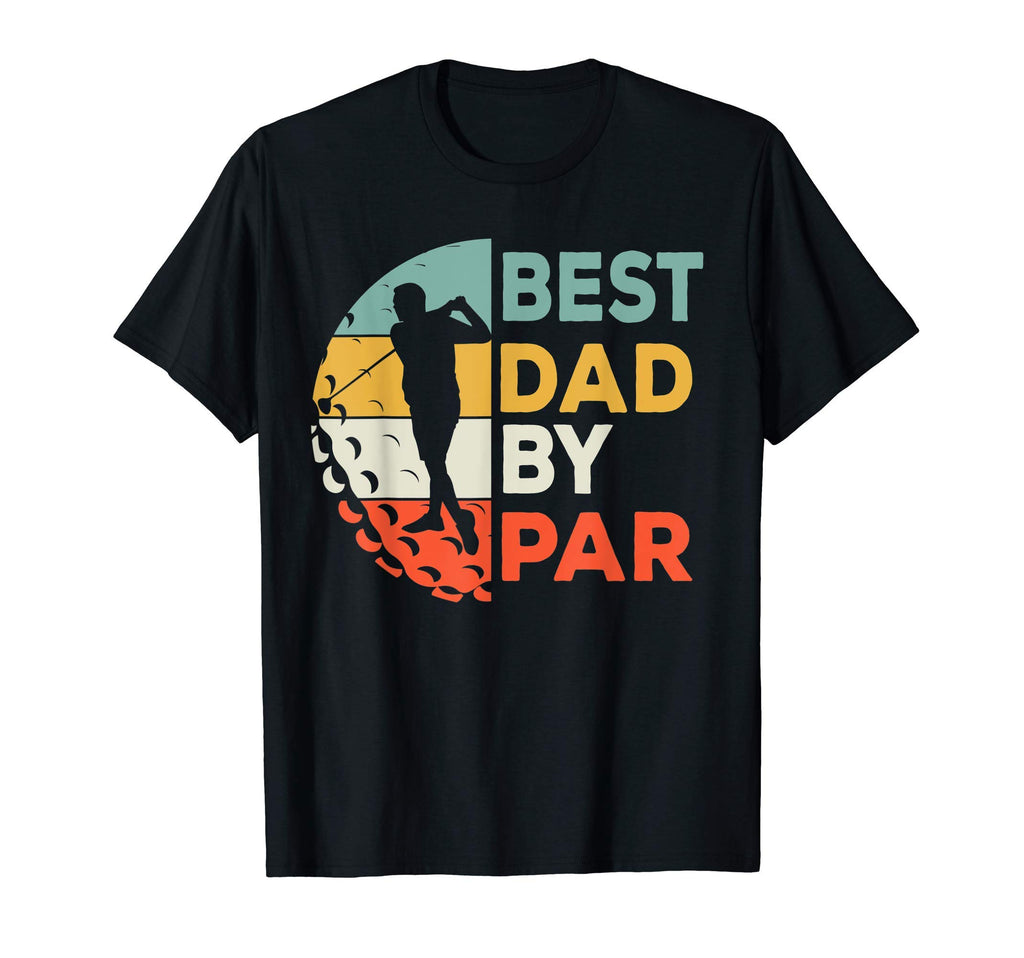 Best Dad Par Golf Dad Fathers Day T-Shirt - Trendy Graphic Men Women - T-Shirt, Sweatshirt, Hoodie