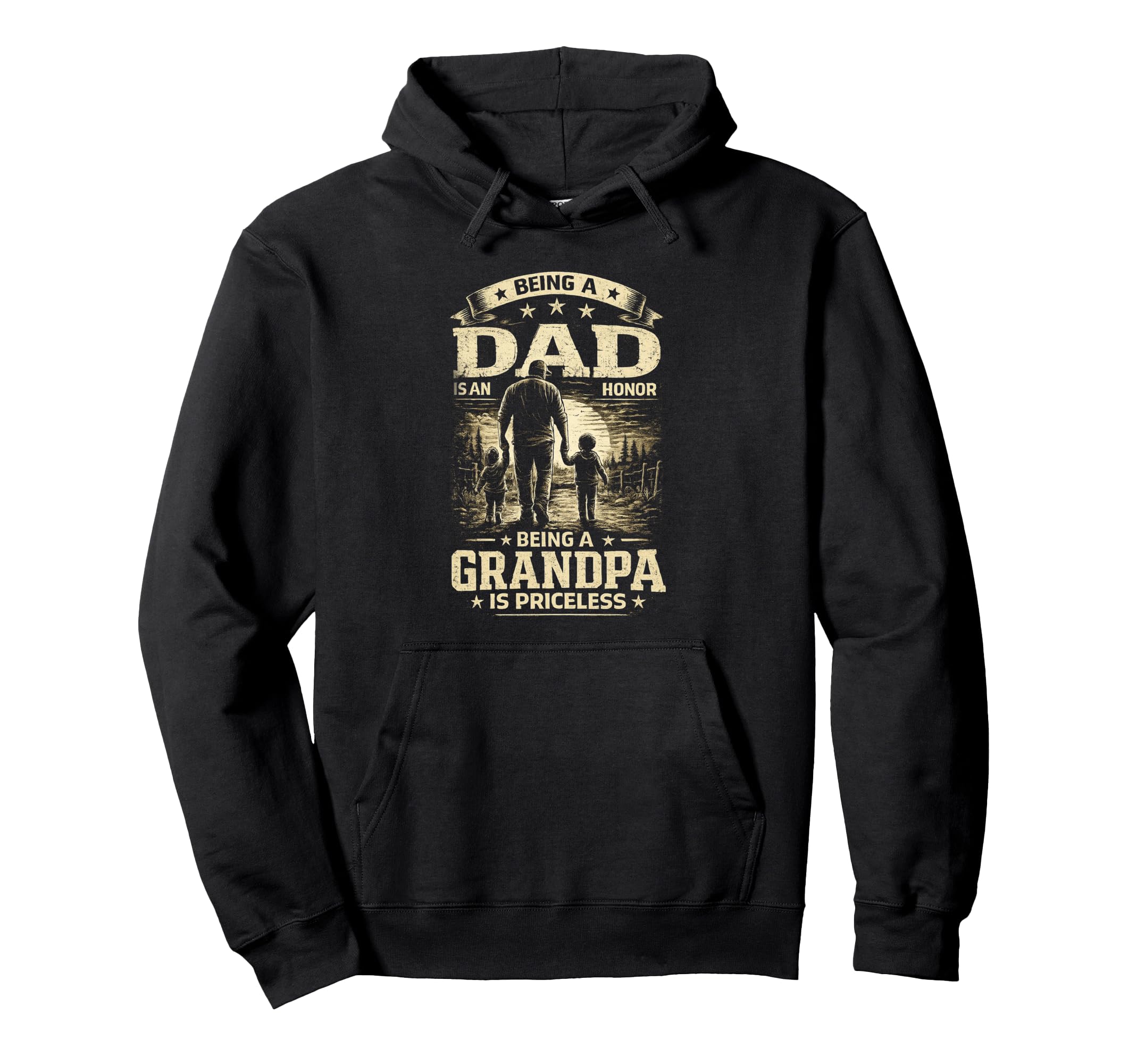 Being Dad Is Honor Grandpa Is Priceless Hoodie - Graphic Print Unisex - T-Shirt, Sweatshirt, Hoodie