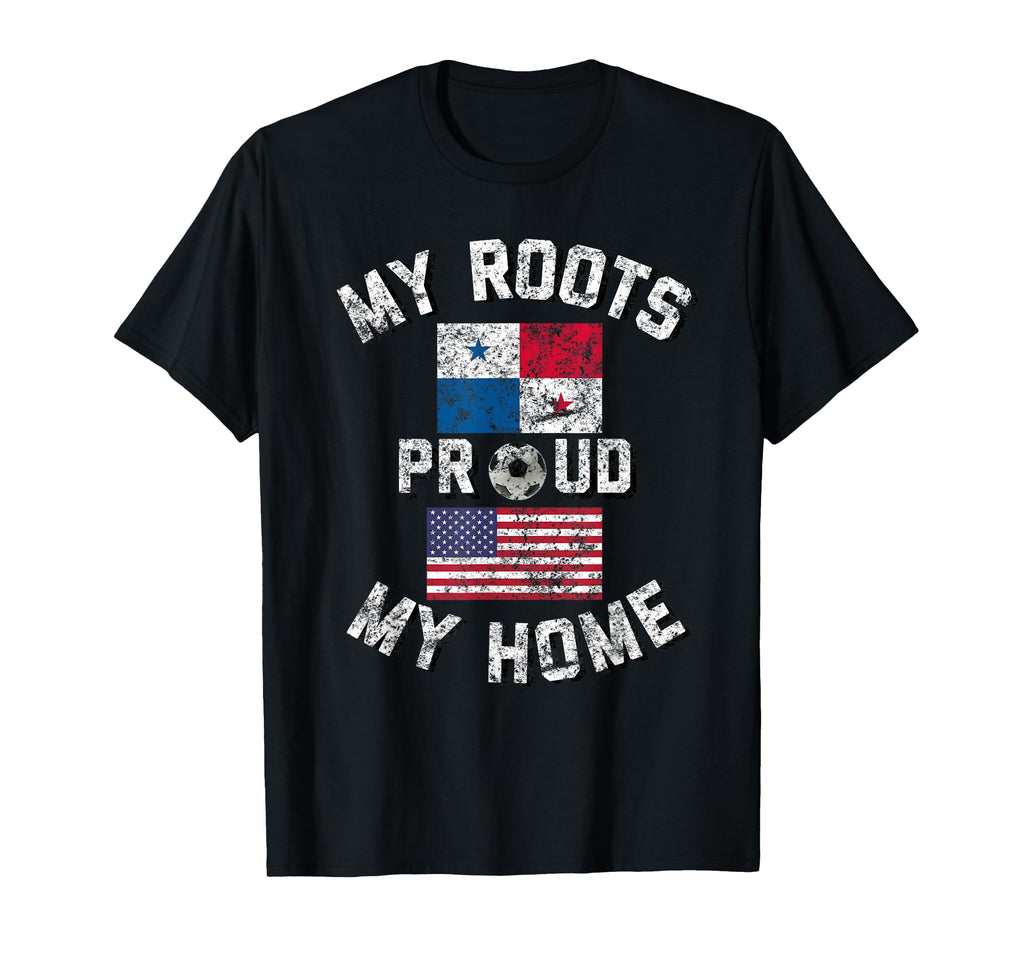 Panama Soccer My Roots My Home Flag Fan T-Shirt - Novelty Apparel Men Women - T-Shirt, Sweatshirt, Hoodie
