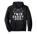 Twin Daddy Est 2025 Fathers Day Joy Hoodie - Aesthetic Graphic for Adults - T-Shirt, Sweatshirt, Hoodie