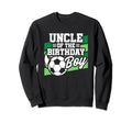 Soccer Birthday Birthday Uncle Sweatshirt - Streetwear Style for Adults - T-Shirt, Sweatshirt, Hoodie