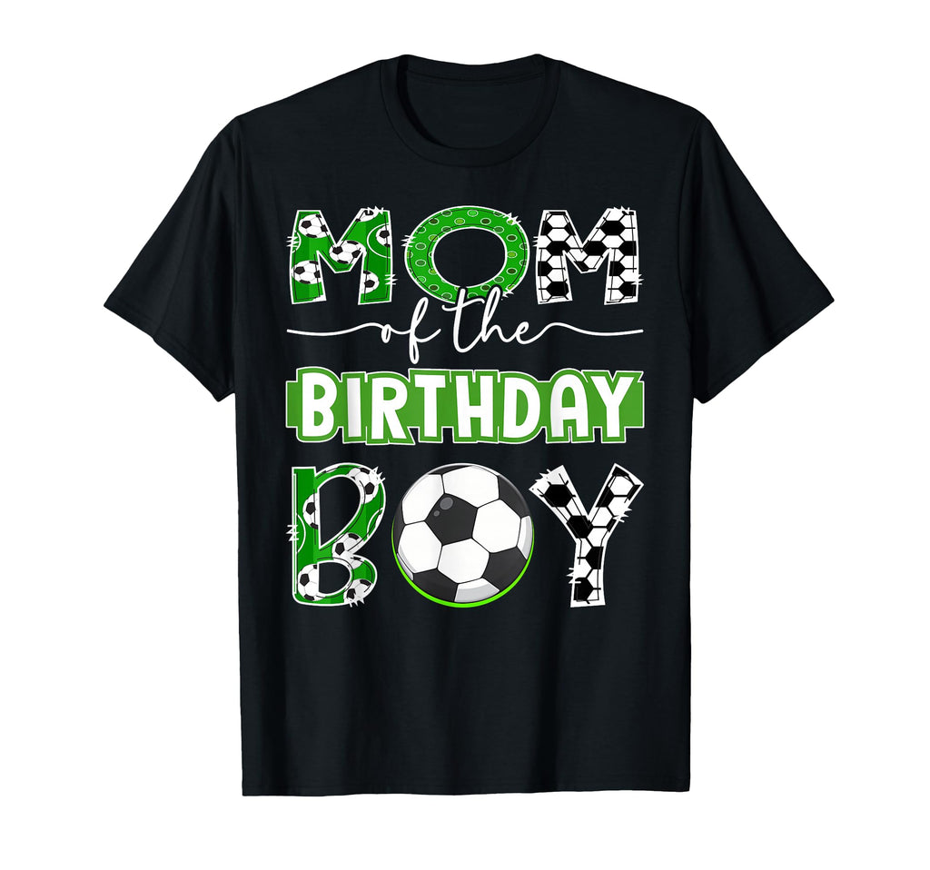 Mom Birthday Soccer Player Birthday T-Shirt - Unique Graphic Men Women - T-Shirt, Sweatshirt, Hoodie