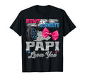 Burnouts Or Bows Papi Loves You Gender T-Shirt - Trendy Graphic for Adults - T-Shirt, Sweatshirt, Hoodie