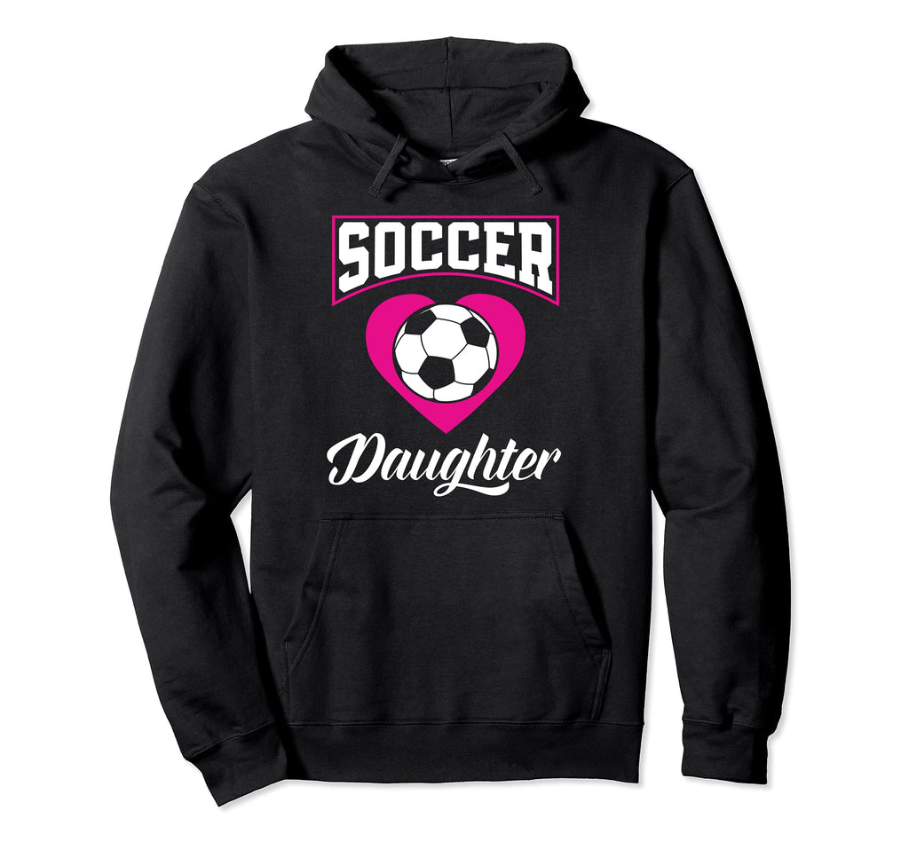 Soccer Daughter Heart Family Matching Hoodie - Fun Novelty Design Unisex - T-Shirt, Sweatshirt, Hoodie