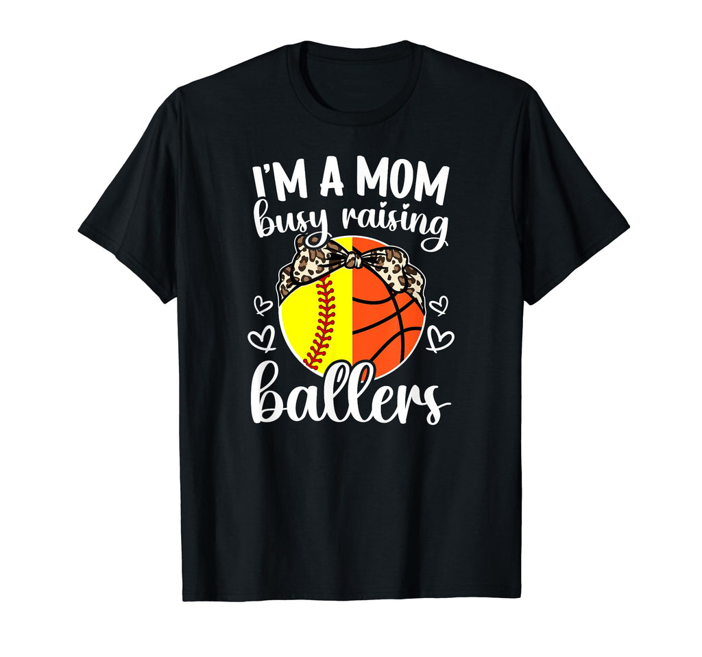Im Mom Busy Raising Ballers T-Shirt - Casual Everyday Wear for Adults - T-Shirt, Sweatshirt, Hoodie