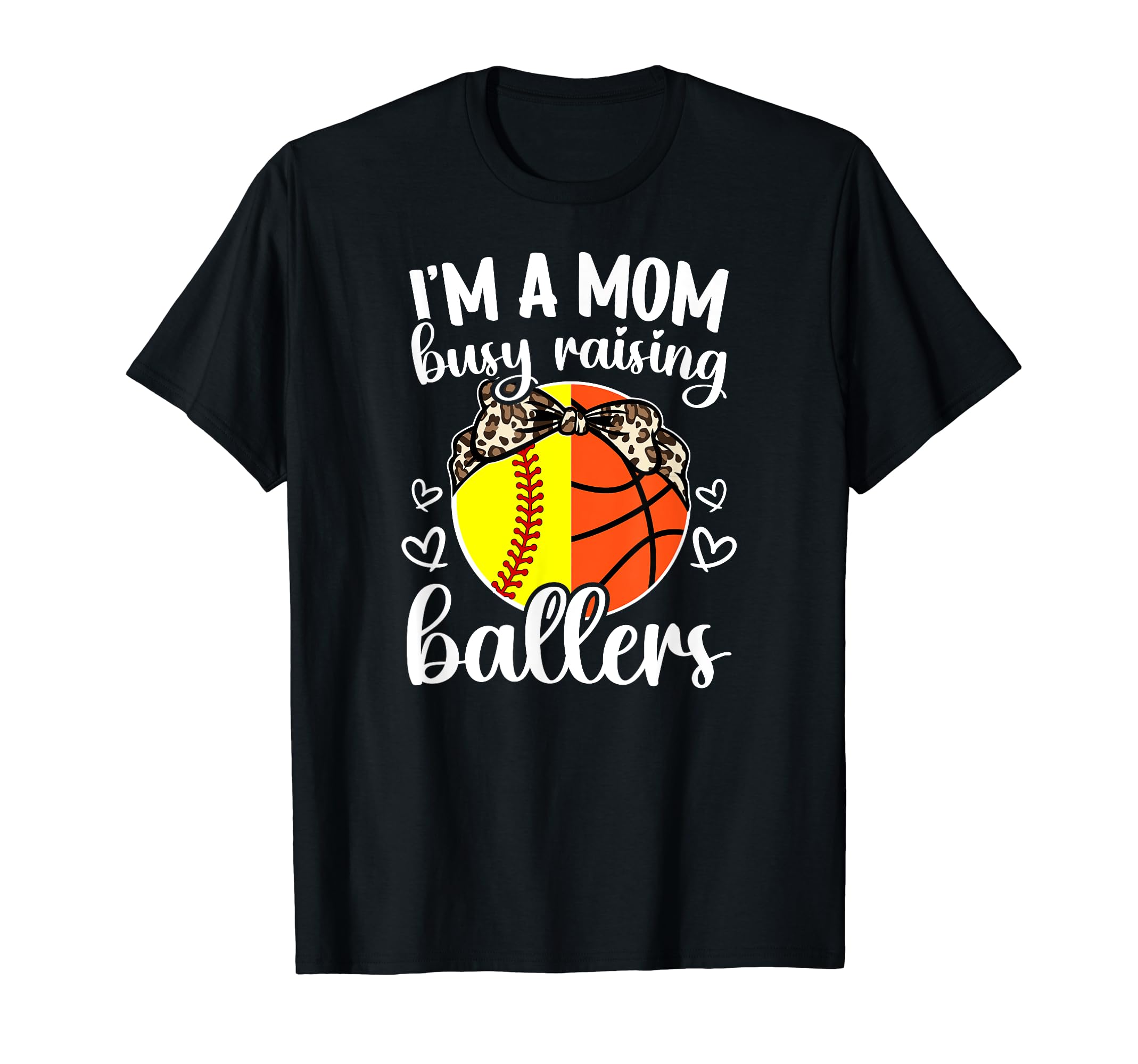 Im Mom Busy Raising Ballers T-Shirt - Casual Everyday Wear for Adults - T-Shirt, Sweatshirt, Hoodie