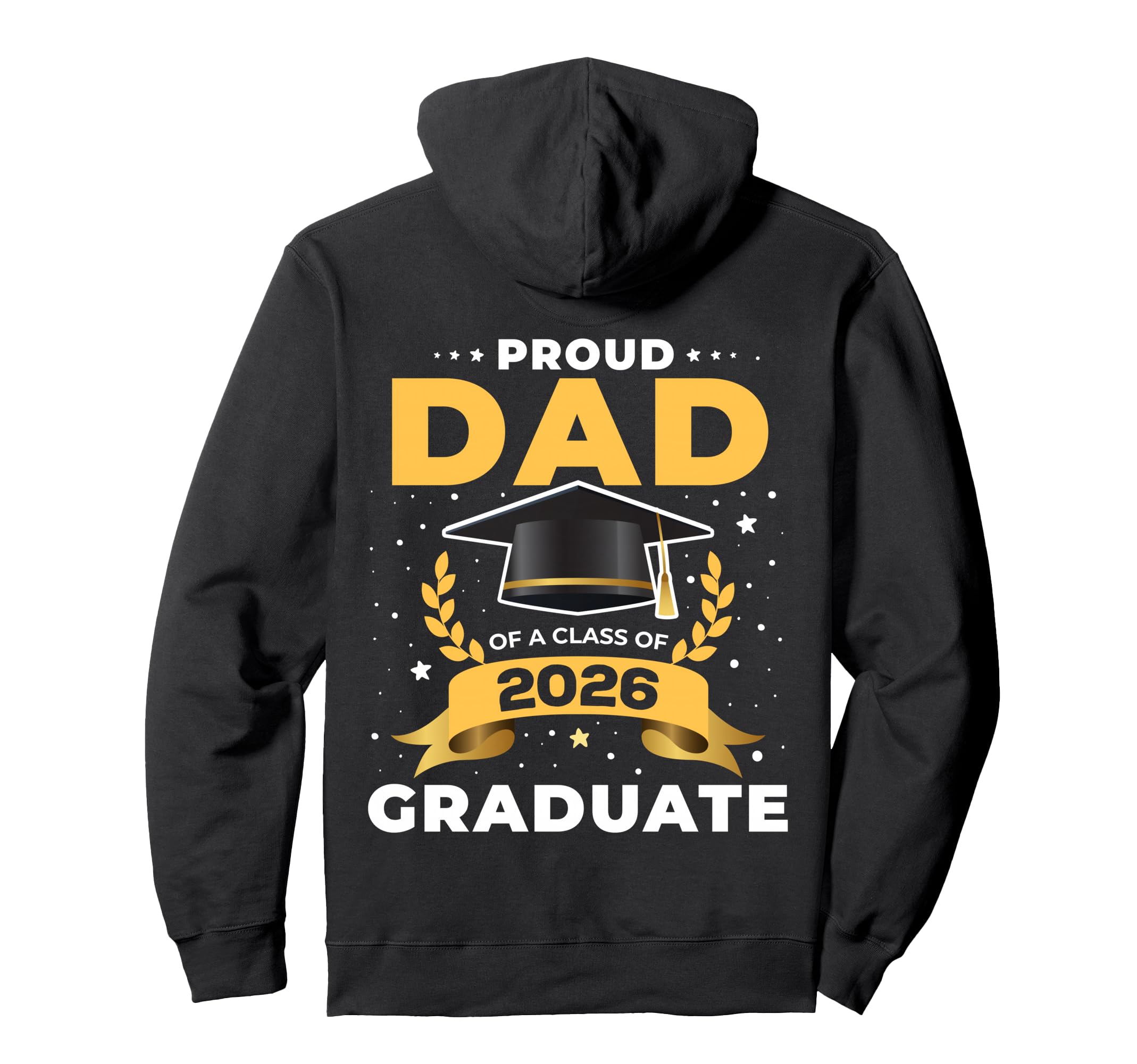 Proud Dad Class 2026 Graduate Senior Hoodie - Streetwear Style Men Women - T-Shirt, Sweatshirt, Hoodie