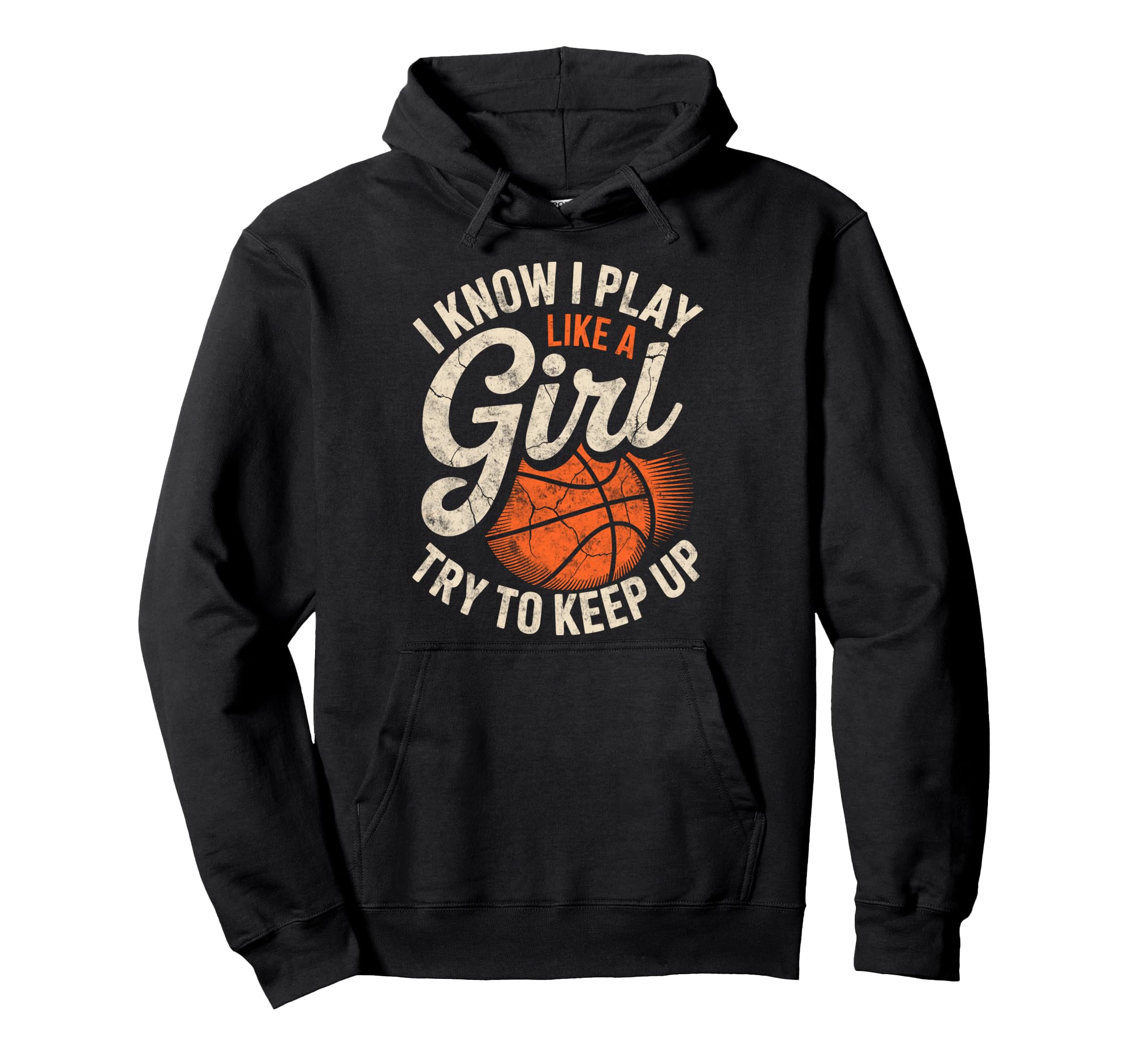 I Know I Play Like Try To Keep Up Hoodie - Graphic Print Men Women - T-Shirt, Sweatshirt, Hoodie