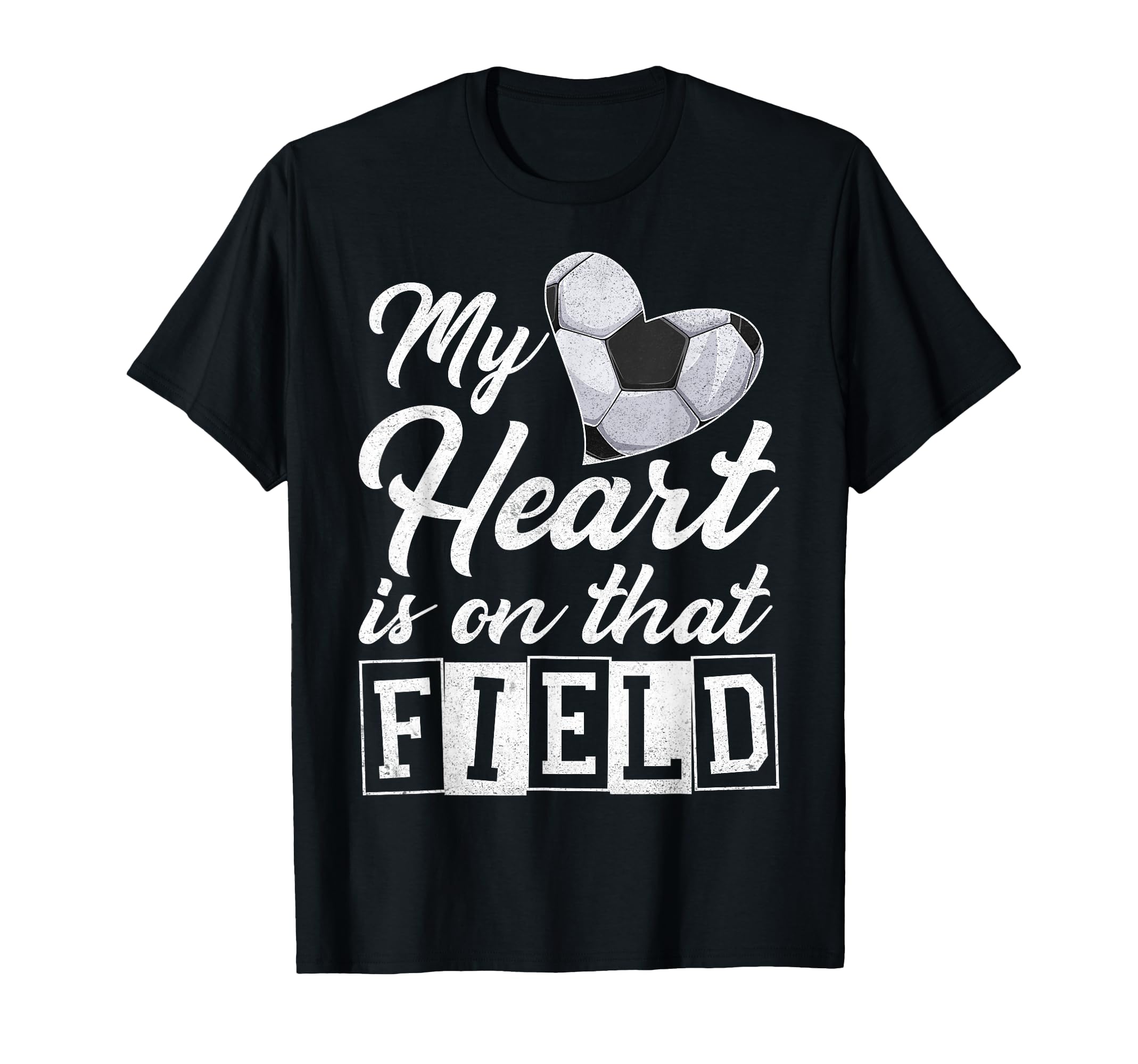 My Heart Is That Field Soccer T-Shirt - Fun Novelty Design for Adults - T-Shirt, Sweatshirt, Hoodie