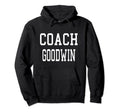 Coach Goodwin Custom Football Soccer Hoodie - Custom Art Print Men Women - T-Shirt, Sweatshirt, Hoodie