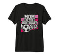 Birthday Mom Soccer Birthday Soccer T-Shirt - Graphic Print Unisex - T-Shirt, Sweatshirt, Hoodie