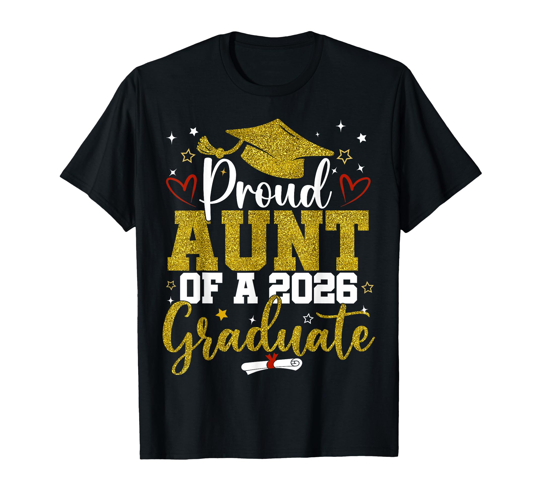 Proud Aunt Class 2026 Graduate Senior T-Shirt - Graphic Print Unisex - T-Shirt, Sweatshirt, Hoodie